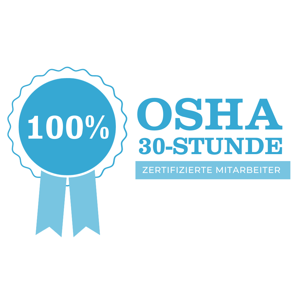 100% OSHA 30-Stunde zertifizierte mitarbeiter.